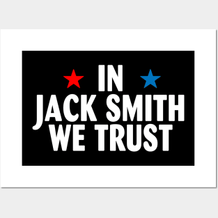 In Jack Smith We trust US Flag Posters and Art